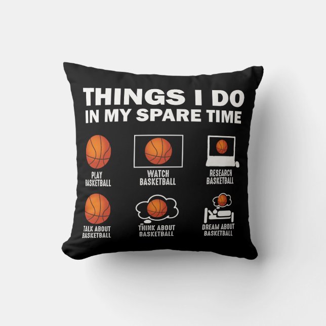 Things I Do In My Spare Time Basketball Cushion (Front)