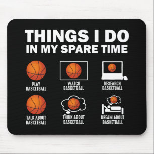 Things I Do In My Spare Time Basketball Mouse Mat