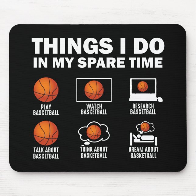 Things I Do In My Spare Time Basketball Mouse Mat (Front)