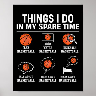 Things I Do In My Spare Time - Basketball Player L Poster
