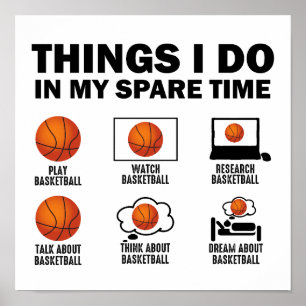 Things I Do In My Spare Time Basketball Poster