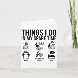 Things I Do In My Spare Time Bicycle Cycling Lover Card