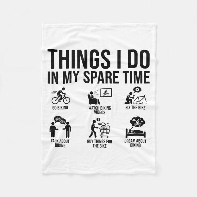 Things I Do In My Spare Time Bicycle Cycling Lover Fleece Blanket (Front)
