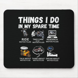 Things I Do In My Spare Time Biker Motorcycle Ride Mouse Mat