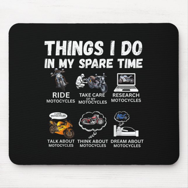Things I Do In My Spare Time Biker Motorcycle Ride Mouse Mat (Front)
