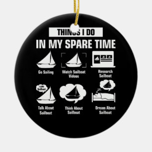 Things I Do In My Spare Time Boating Boat Sailor F Ceramic Tree Decoration