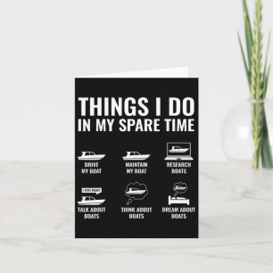 Things I Do In My Spare Time Boating Captain Boat  Card