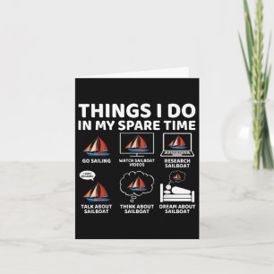 Things I Do In My Spare Time Boating Sailing Boat Card