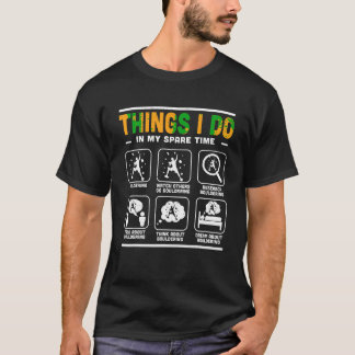 Things I Do In My Spare Time Bouldering Climbing C T-Shirt