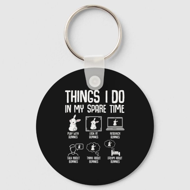 Things I Do In My Spare Time Bunny Rabbit Girls Ki Key Ring (Front)
