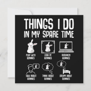 Things I Do In My Spare Time Bunny Rabbit Invitation