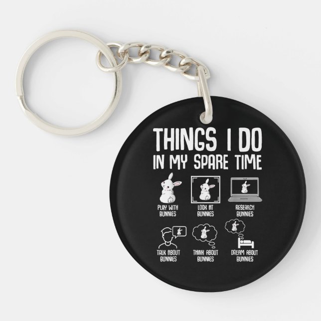 Things I Do In My Spare Time Bunny Rabbit Key Ring (Front)
