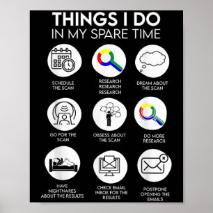 Things I Do In My Spare Time Cancer Patient With S Poster