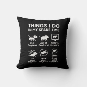 Things I Do In My Spare Time Capybara Funny Cushion
