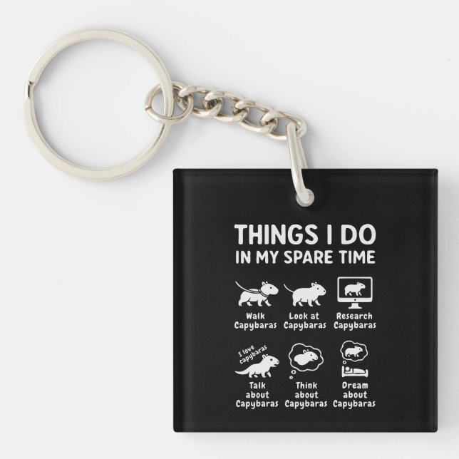 Things I Do In My Spare Time Capybara Funny Key Ring (Front)