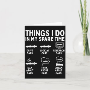 Things I Do In My Spare Time Car Enthusiast Funny  Card