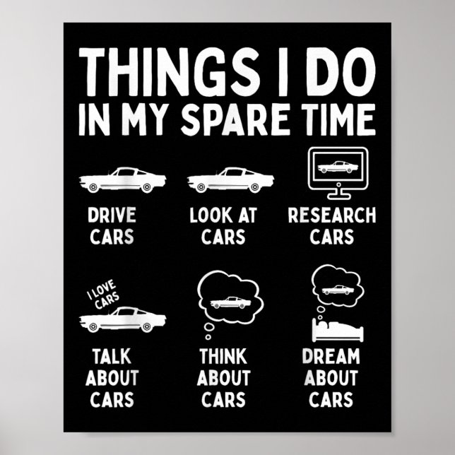 Things I Do In My Spare Time Car Enthusiast Funny  Poster (Front)
