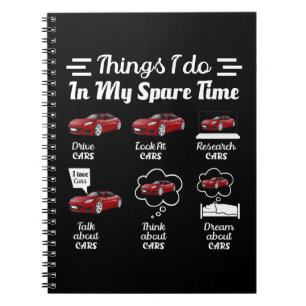 Things I Do In My Spare Time Car Funny Cars Lover Notebook