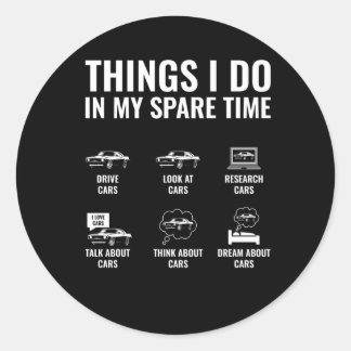 Things I Do In My Spare Time Car Guy Car Enthusias Classic Round Sticker