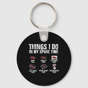 Things I Do In My Spare Time Car Mechanic Fathers Key Ring