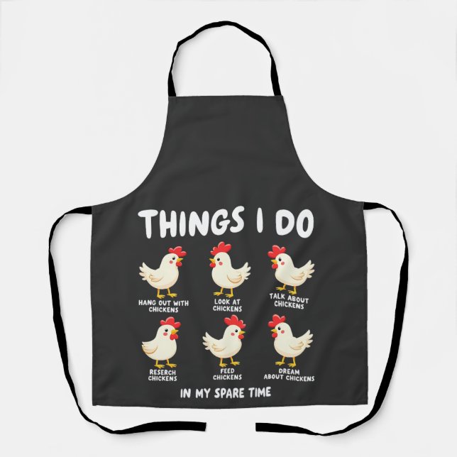Things I Do in My Spare Time Chicken Farming  Apron (Front)