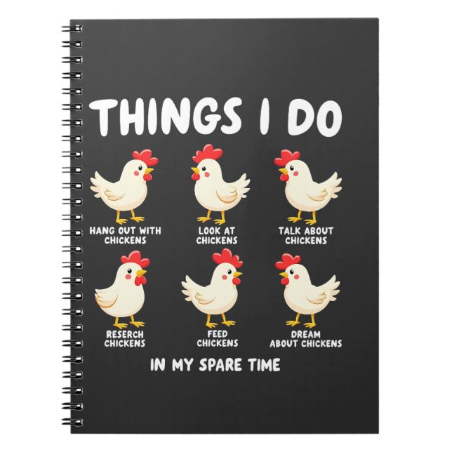 Things I Do in My Spare Time Chicken Farming  Notebook (Front)
