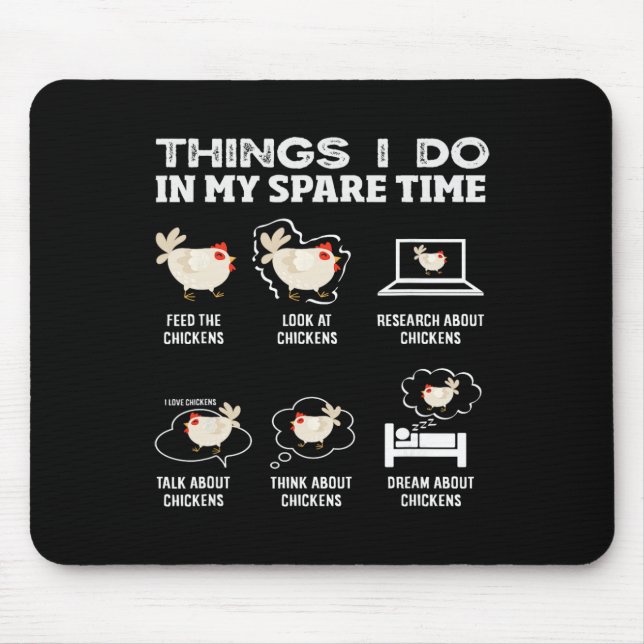 Things I Do In My Spare Time Chickens Funny Farmer Mouse Mat (Front)