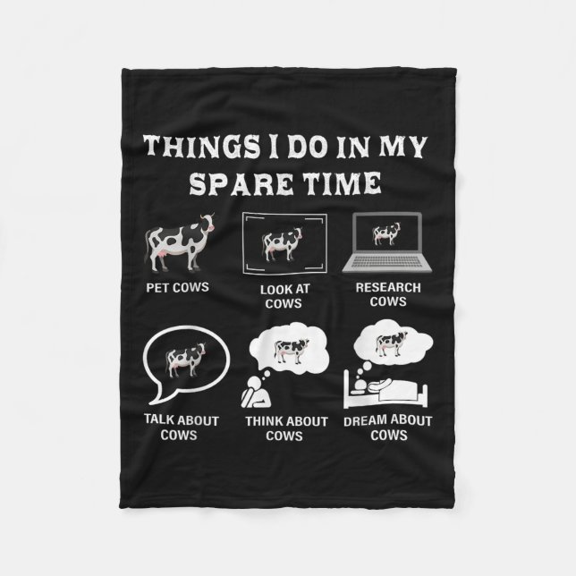 Things I Do In My Spare Time Cow Lover Farmer Cows Fleece Blanket (Front)