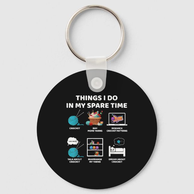 Things I Do In My Spare Time Crochet Knitting Funn Key Ring (Front)