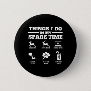 Things I Do In My Spare Time Deers 6 Cm Round Badge