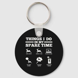 Things I Do In My Spare Time Deers Key Ring