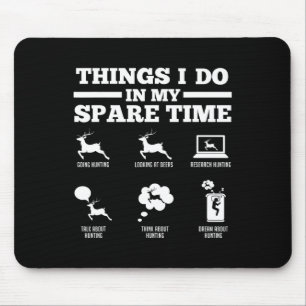 Things I Do In My Spare Time Deers Mouse Mat