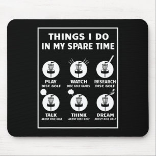 Things I Do In My Spare Time Disc Golf Accessories Mouse Mat