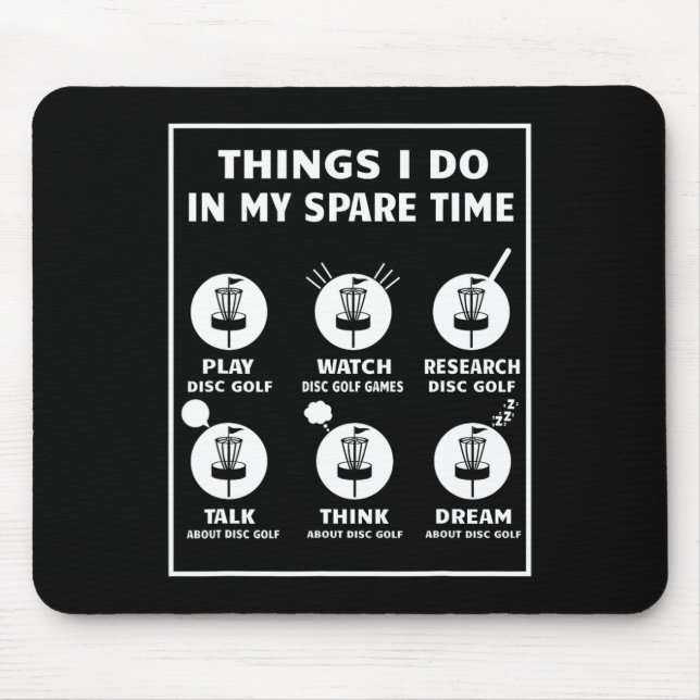 Things I Do In My Spare Time Disc Golf Accessories Mouse Mat (Front)