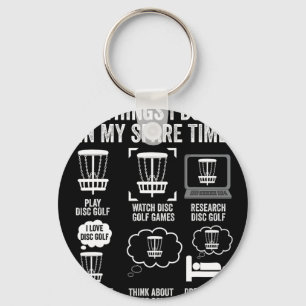Things I Do In My Spare Time Disc Golf Funny Gift Key Ring