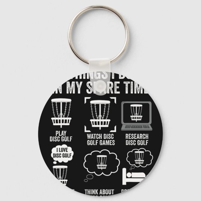Things I Do In My Spare Time Disc Golf Funny Gift  Key Ring (Front)