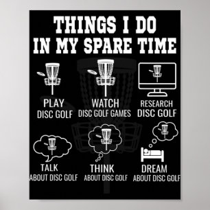 Things I Do In My Spare Time Disc Golf Shirts For Poster