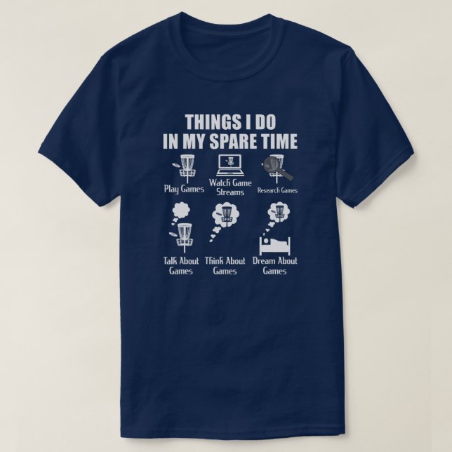 Things I Do In My Spare Time Disc Golf  T-Shirt (Design Front)