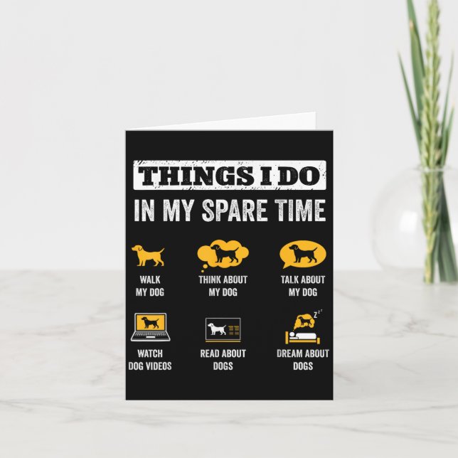Things I Do In My Spare Time Dog Dad Funny Dogs Lo Card (Front)