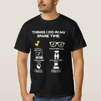 Things I Do In My Spare Time Duck T-Shirt