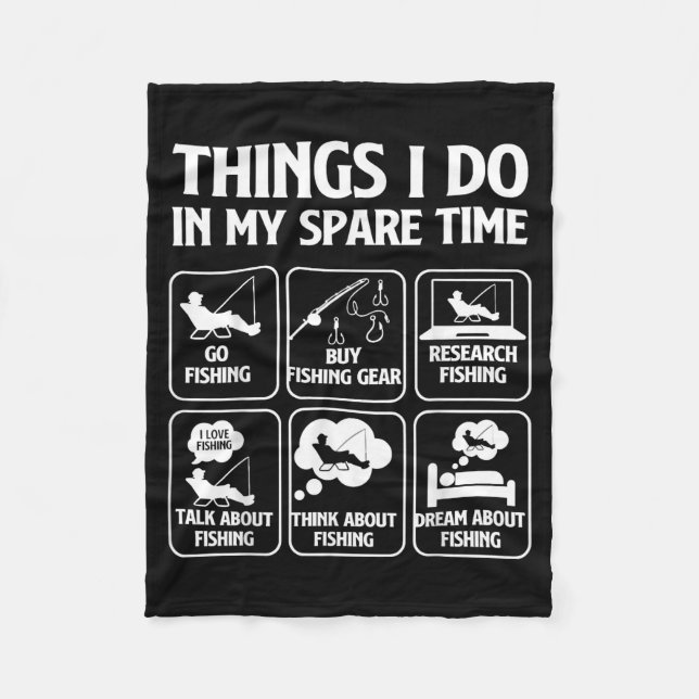 Things I Do In My Spare Time Fishing Boys Funny Fi Fleece Blanket (Front)