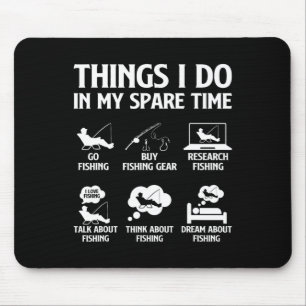 Things I Do In My Spare Time Fishing Boys Men B Fi Mouse Mat