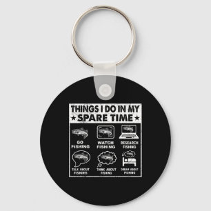 Things I Do In My Spare Time Fishing Funny 1  Key Ring