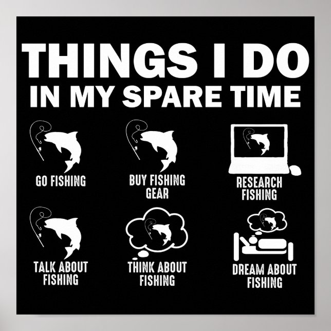 Things I Do In My Spare Time Fishing Poster (Front)