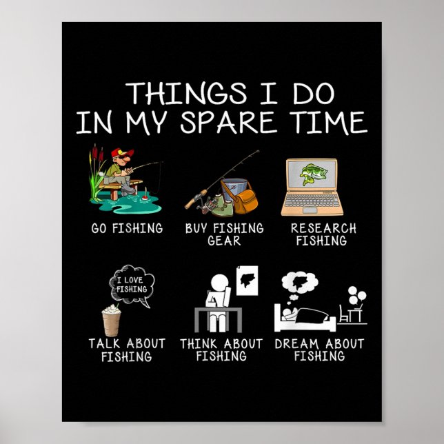 Things I Do In My Spare Time Fishing Rod Funny Fis Poster (Front)