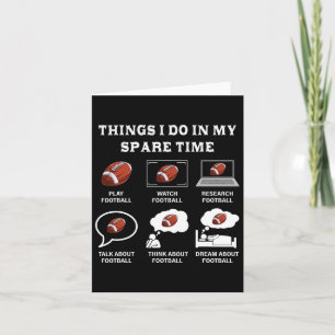 Things I Do In My Spare Time Football Lover Funny  Card