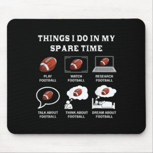 Things I Do In My Spare Time Football Lover Funny  Mouse Mat