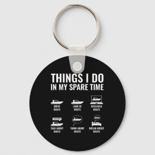 Things I Do In My Spare Time Funny Boat Captain Bo Key Ring