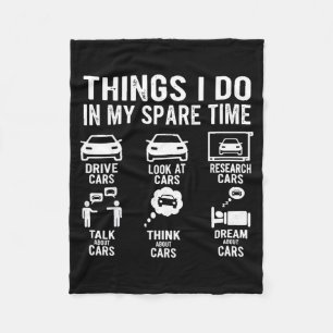 Things I Do In My Spare Time Funny Car Enthusiast  Fleece Blanket