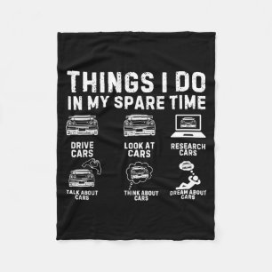 Things I Do In My Spare Time Funny Car Enthusiast Fleece Blanket